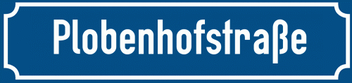Straßenschild Plobenhofstraße