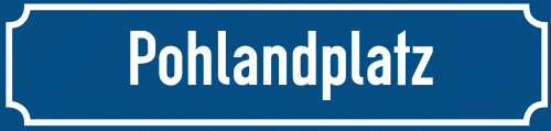 Straßenschild Pohlandplatz
