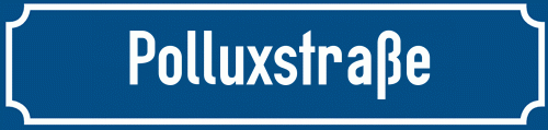 Straßenschild Polluxstraße