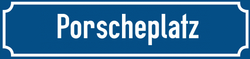 Straßenschild Porscheplatz