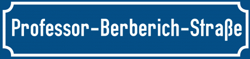 Straßenschild Professor-Berberich-Straße zum kostenlosen Download