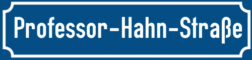Straßenschild Professor-Hahn-Straße