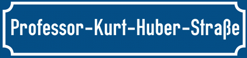 Straßenschild Professor-Kurt-Huber-Straße