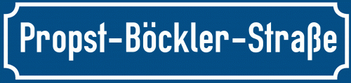 Straßenschild Propst-Böckler-Straße