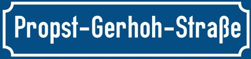 Straßenschild Propst-Gerhoh-Straße
