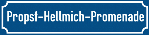 Straßenschild Propst-Hellmich-Promenade
