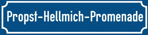 Straßenschild Propst-Hellmich-Promenade zum kostenlosen Download