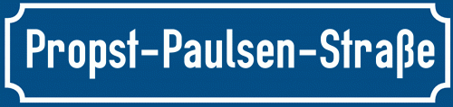 Straßenschild Propst-Paulsen-Straße