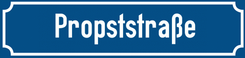 Straßenschild Propststraße