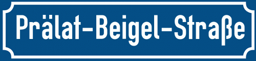 Straßenschild Prälat-Beigel-Straße