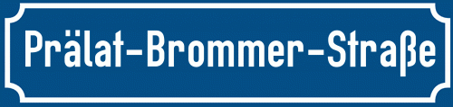 Straßenschild Prälat-Brommer-Straße