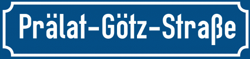 Straßenschild Prälat-Götz-Straße