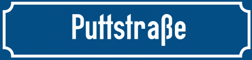 Straßenschild Puttstraße