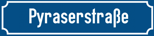 Straßenschild Pyraserstraße zum kostenlosen Download