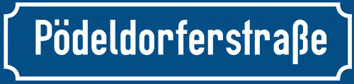 Straßenschild Pödeldorferstraße zum kostenlosen Download