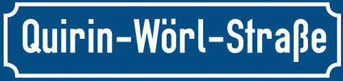 Straßenschild Quirin-Wörl-Straße