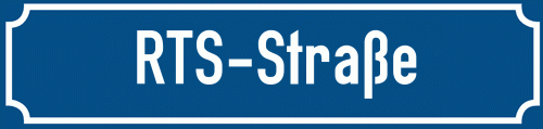 Straßenschild RTS-Straße
