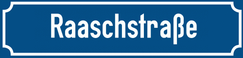 Straßenschild Raaschstraße