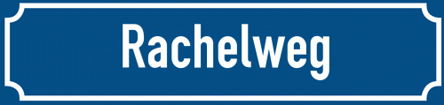Straßenschild Rachelweg