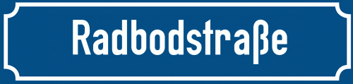 Straßenschild Radbodstraße