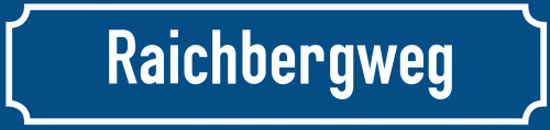 Straßenschild Raichbergweg