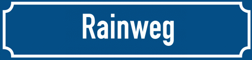 Straßenschild Rainweg