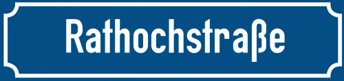 Straßenschild Rathochstraße
