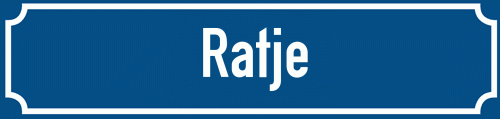 Straßenschild Ratje