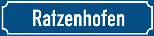 Straßenschild Ratzenhofen
