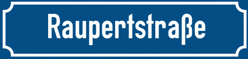 Straßenschild Raupertstraße zum kostenlosen Download