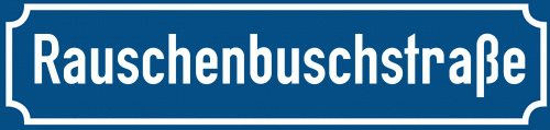 Straßenschild Rauschenbuschstraße