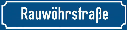 Straßenschild Rauwöhrstraße zum kostenlosen Download