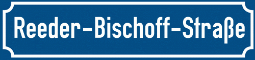 Straßenschild Reeder-Bischoff-Straße zum kostenlosen Download