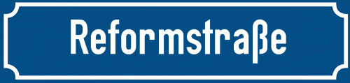 Straßenschild Reformstraße zum kostenlosen Download