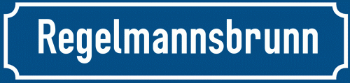 Straßenschild Regelmannsbrunn