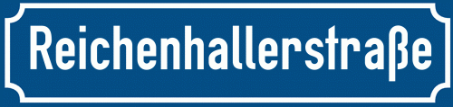 Straßenschild Reichenhallerstraße zum kostenlosen Download