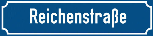 Straßenschild Reichenstraße
