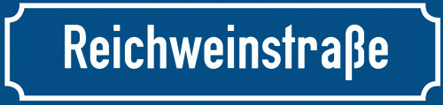 Straßenschild Reichweinstraße
