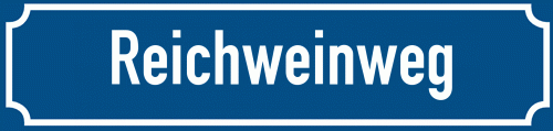 Straßenschild Reichweinweg