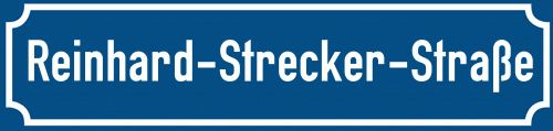 Straßenschild Reinhard-Strecker-Straße