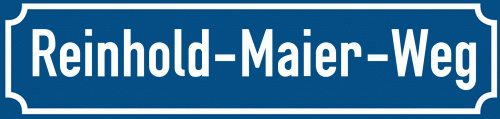 Straßenschild Reinhold-Maier-Weg