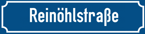 Straßenschild Reinöhlstraße