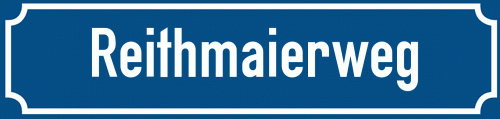 Straßenschild Reithmaierweg