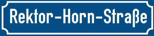 Straßenschild Rektor-Horn-Straße