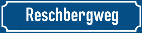 Straßenschild Reschbergweg