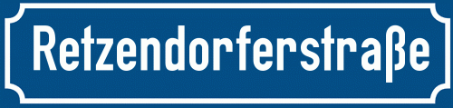 Straßenschild Retzendorferstraße