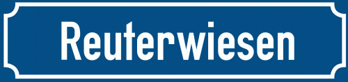 Straßenschild Reuterwiesen