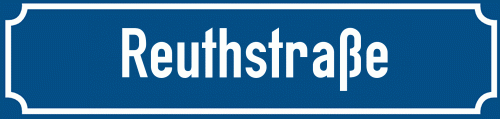Straßenschild Reuthstraße