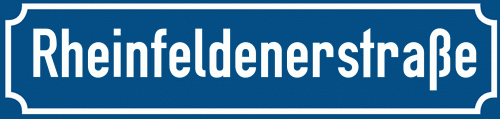 Straßenschild Rheinfeldenerstraße zum kostenlosen Download