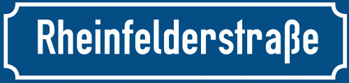 Straßenschild Rheinfelderstraße